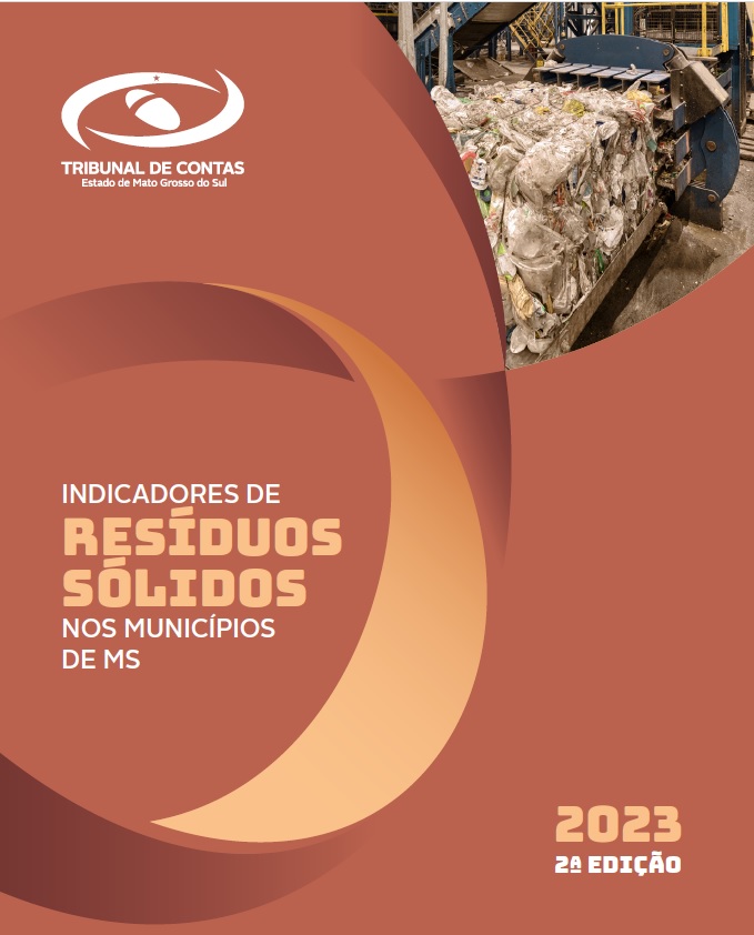INDICADORES DE RESÍDUOS SÓLIDOS NOS MUNICÍPIOS DE MS - 2ª EDIÇÃO